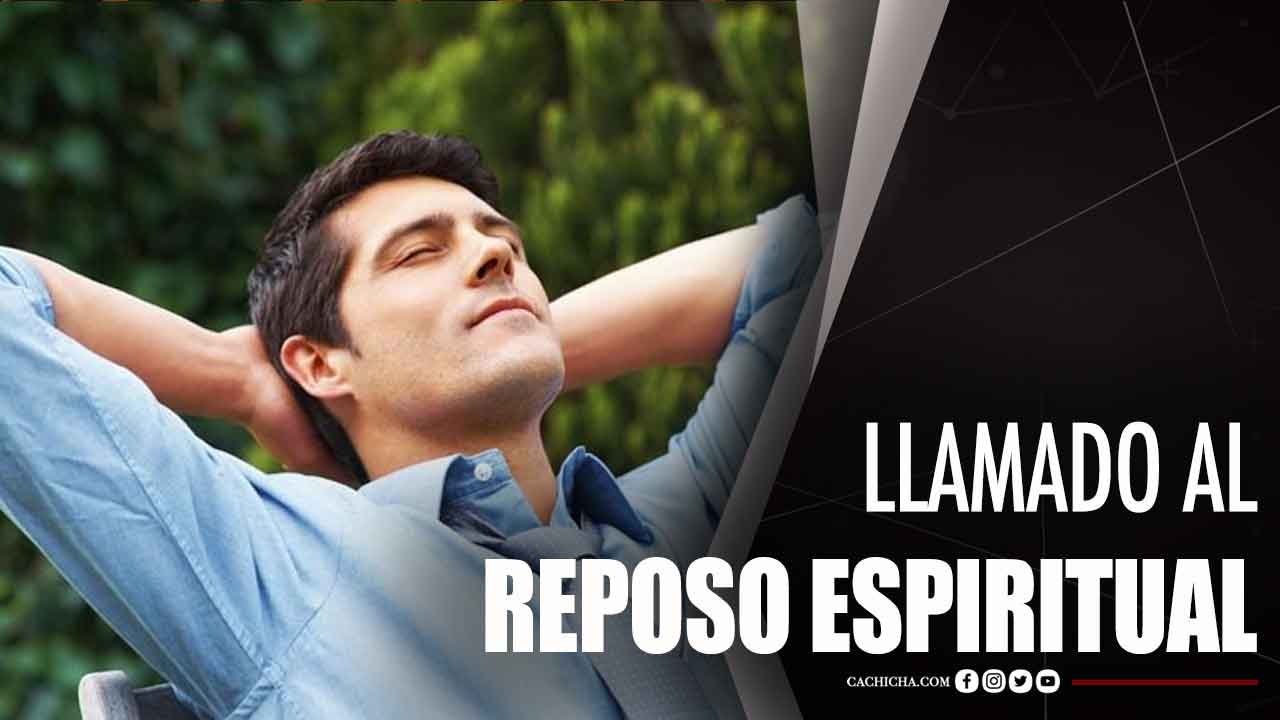 Llamado Al Reposo Espiritual
