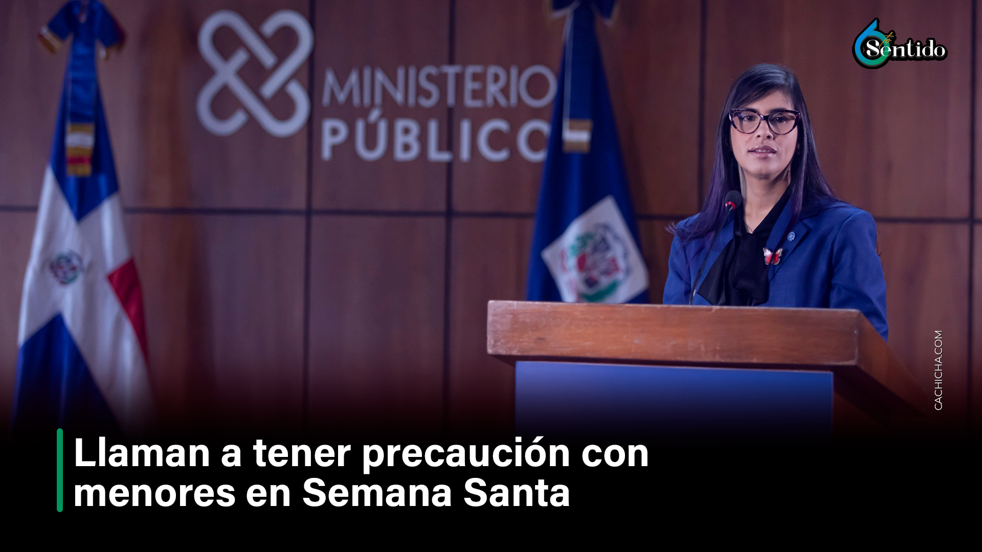 Llaman A Tener Precaución Con Menores En Semana Santa – 6to Sentido By Cachicha