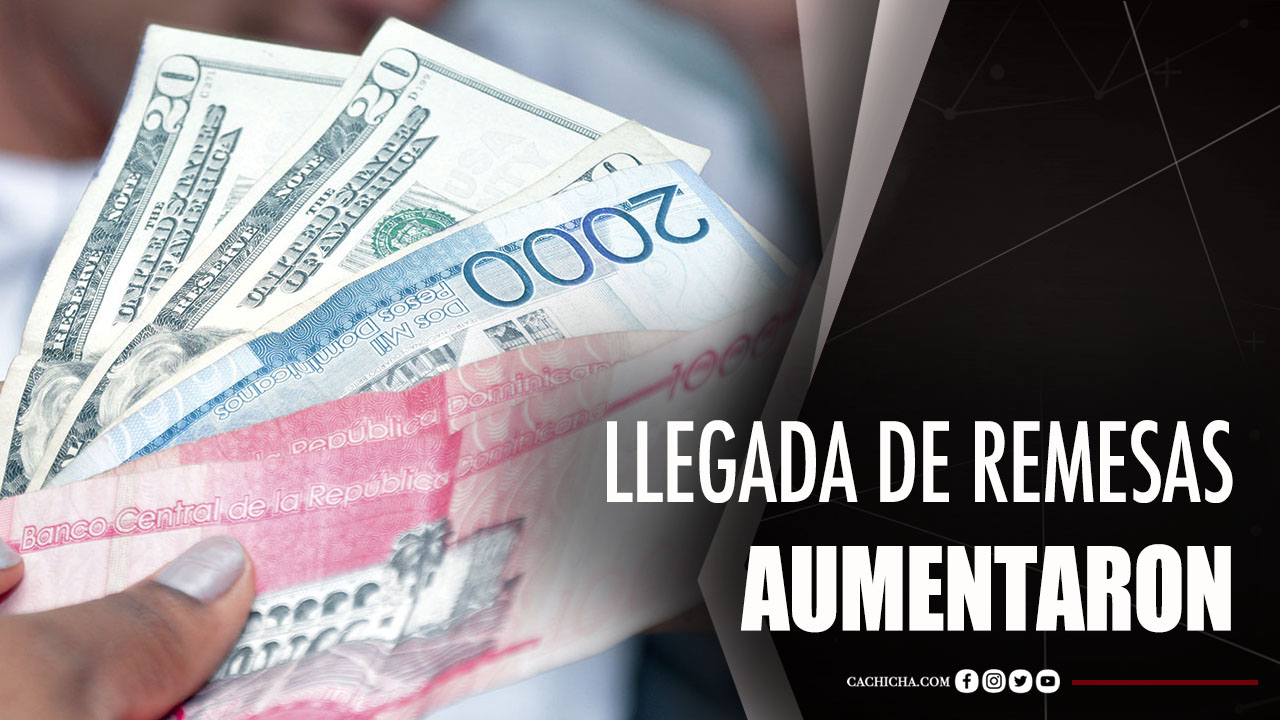 Llegada De Remesas Aumentaron, Esto Hacen Los Dominicanos