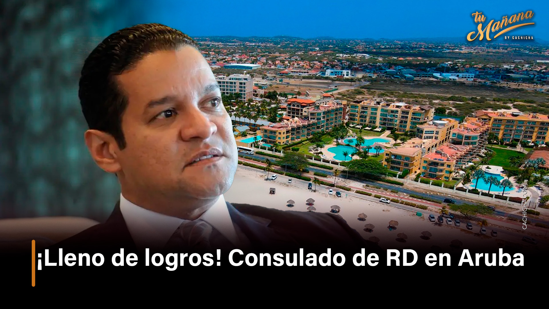 ¡Lleno De Logros! Consulado De RD En Aruba | Tu Mañana By Cachicha