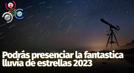 Podrás Presenciar La Fantastica Lluvia De Estrellas 2023