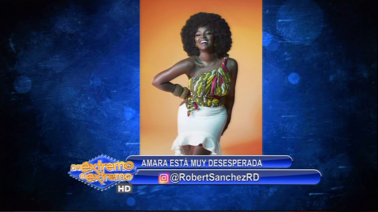Robert Sánchez: Amara La Negra Está Muy Desesperada