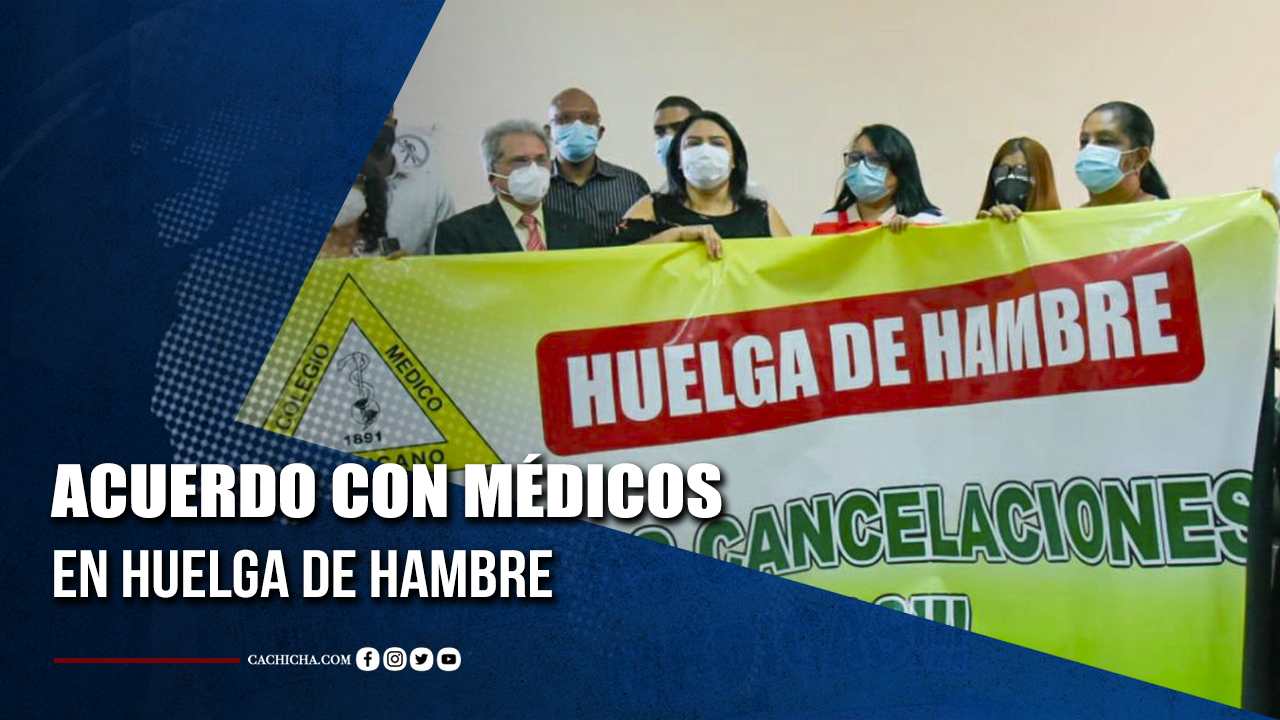 Logran Acuerdo Con Médicos En Huelga De Hambre | Tu Tarde