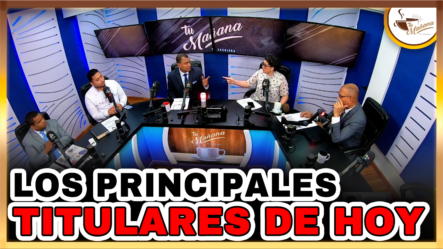 Los Principales Titulares De Hoy 21–02-2022 | Tu Mañana By Cachicha