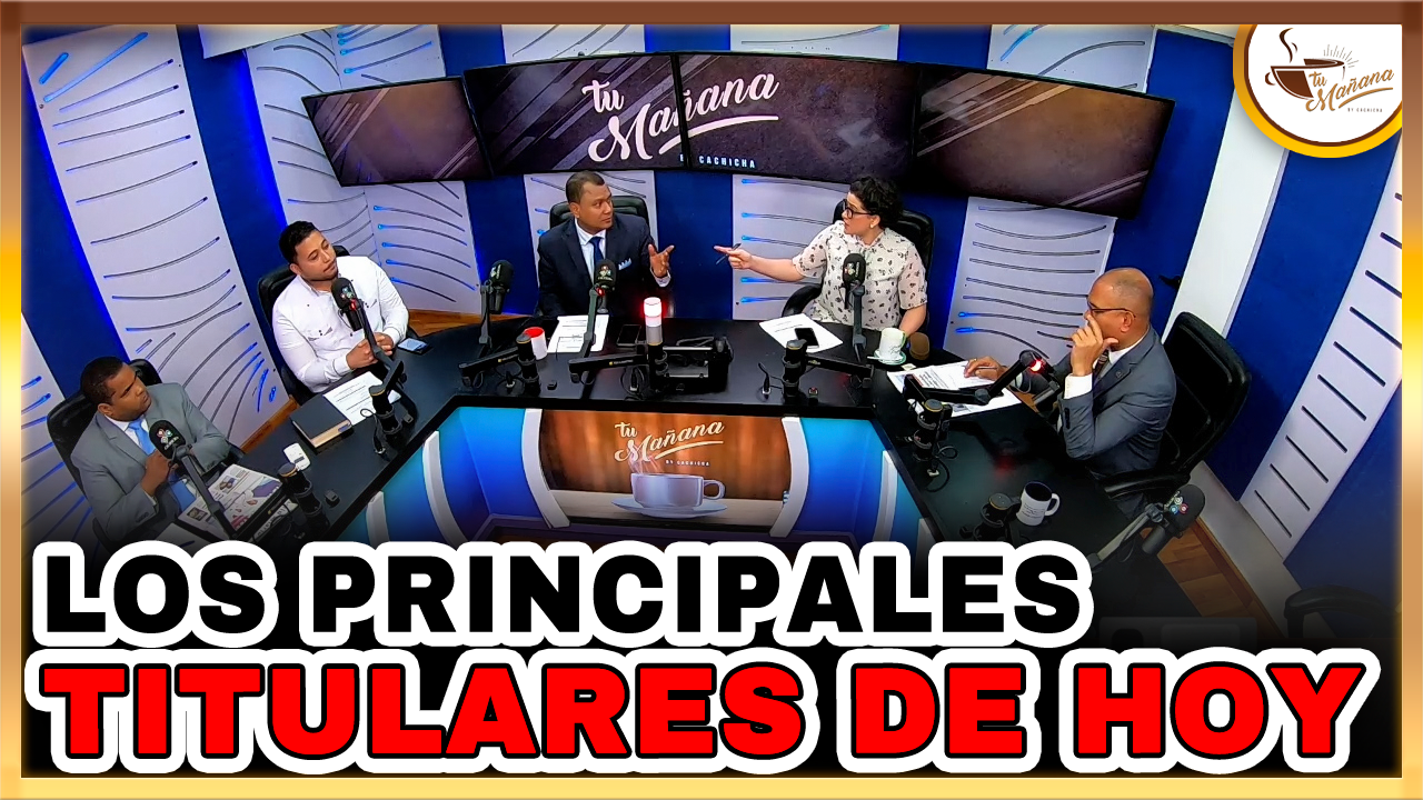 Los Principales Titulares De Hoy 21–02-2022 | Tu Mañana By Cachicha
