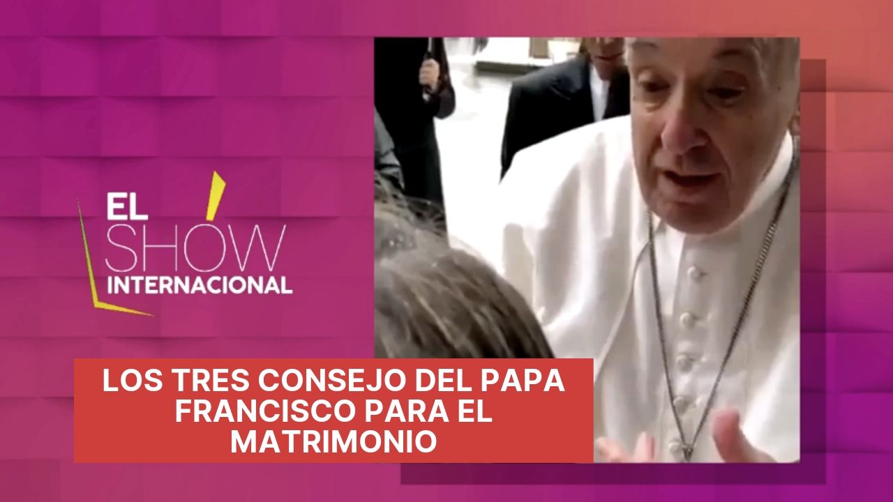 Los Tres Consejo Del Papa Francisco Para El Matrimonio