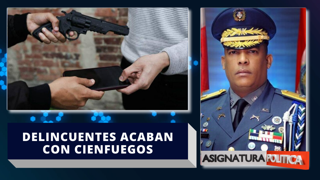 Los Delincuentes Acaban Con Cienfuegos | Asignatura Política