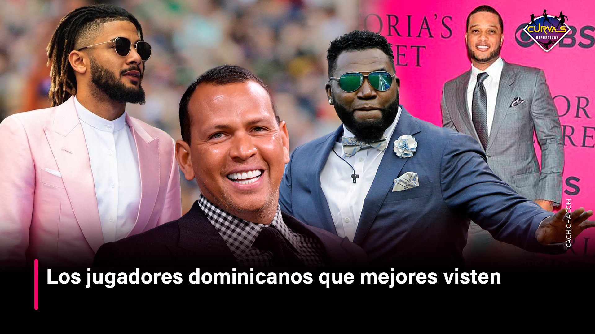 Los Jugadores Dominicanos Que Mejor Visten