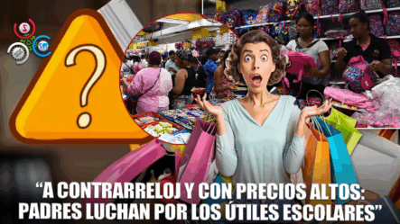 Los Padres Corren Contra El Tiempo Para Comprar útiles Esenciales Para Comenzar El Año Escolar