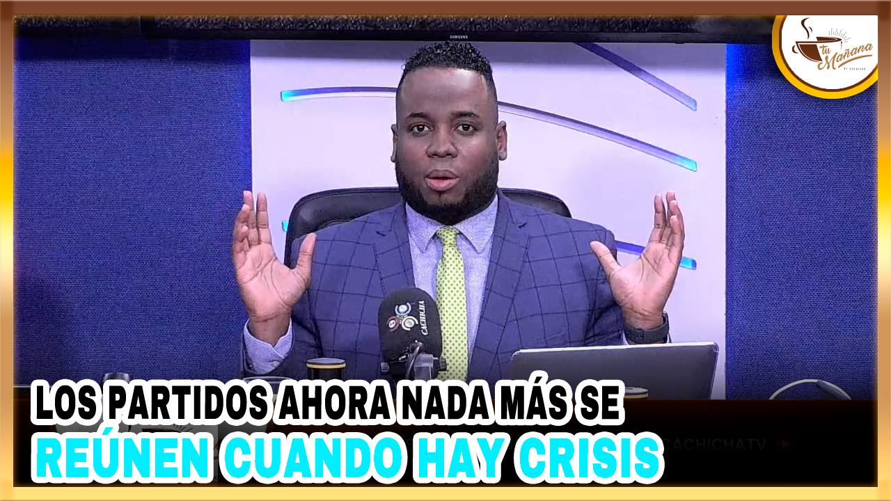 Los Partidos Ahora Nada Más Se Reúnen Cuando Hay Crisis