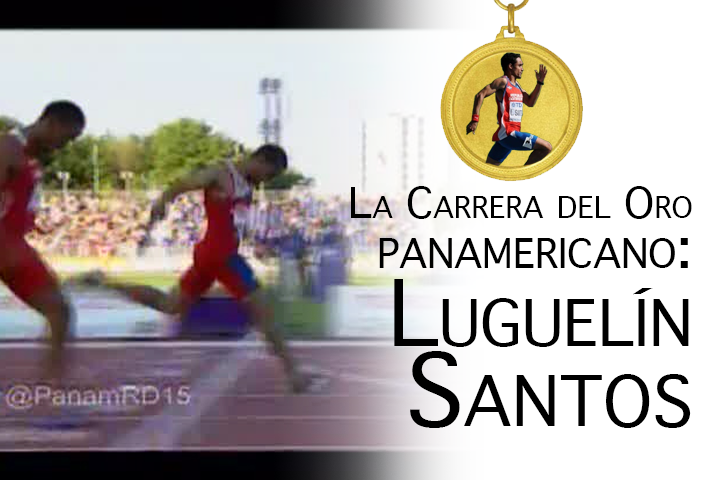 Completo: Carrera En Que Luguelín Santos Se Impone Con El Oro En Los Juegos Panamericanos 2015