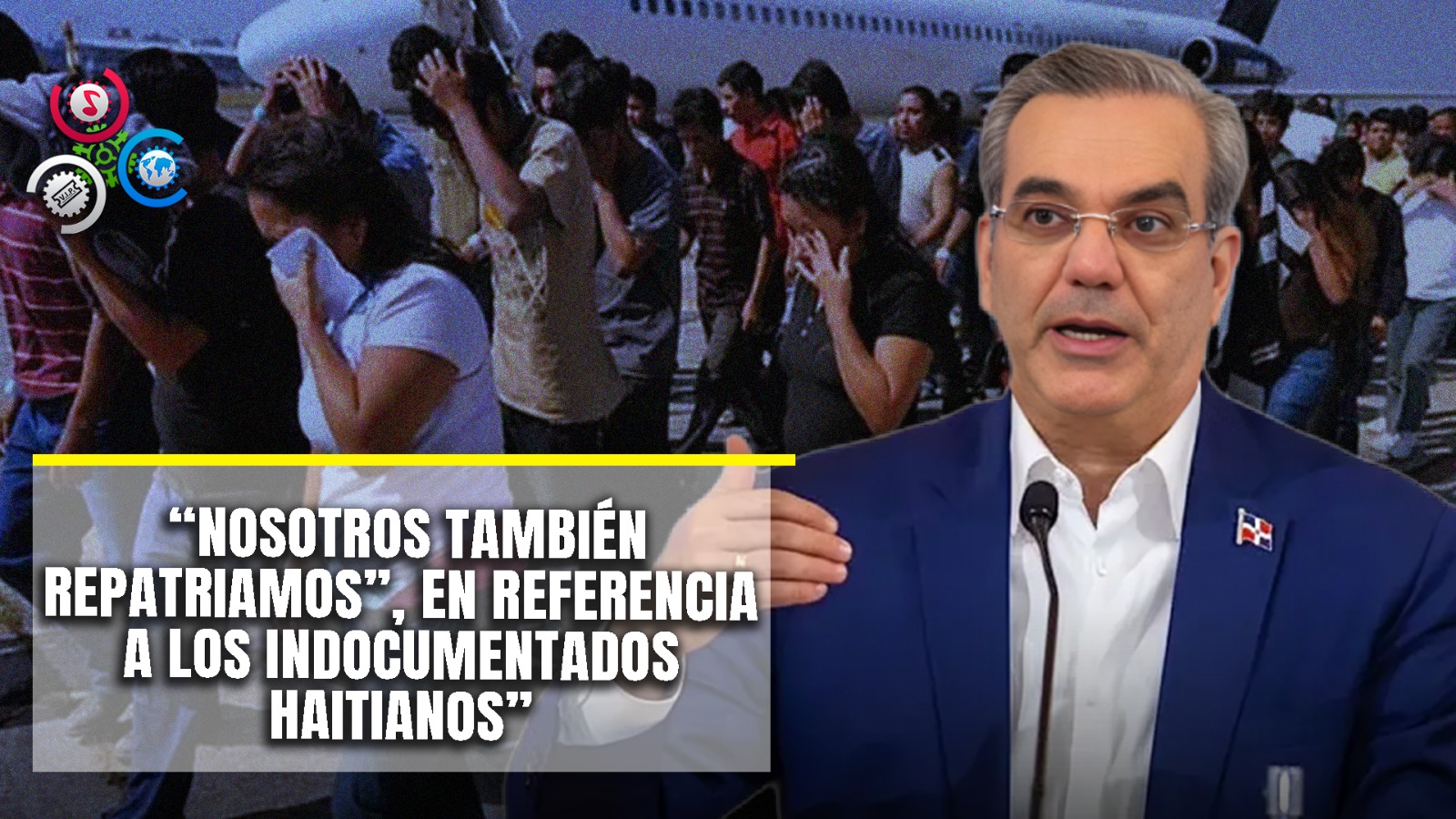 Luis Abinader Asegura “deportaciones De EE.UU. Son Un Proceso “natural Y Constante”