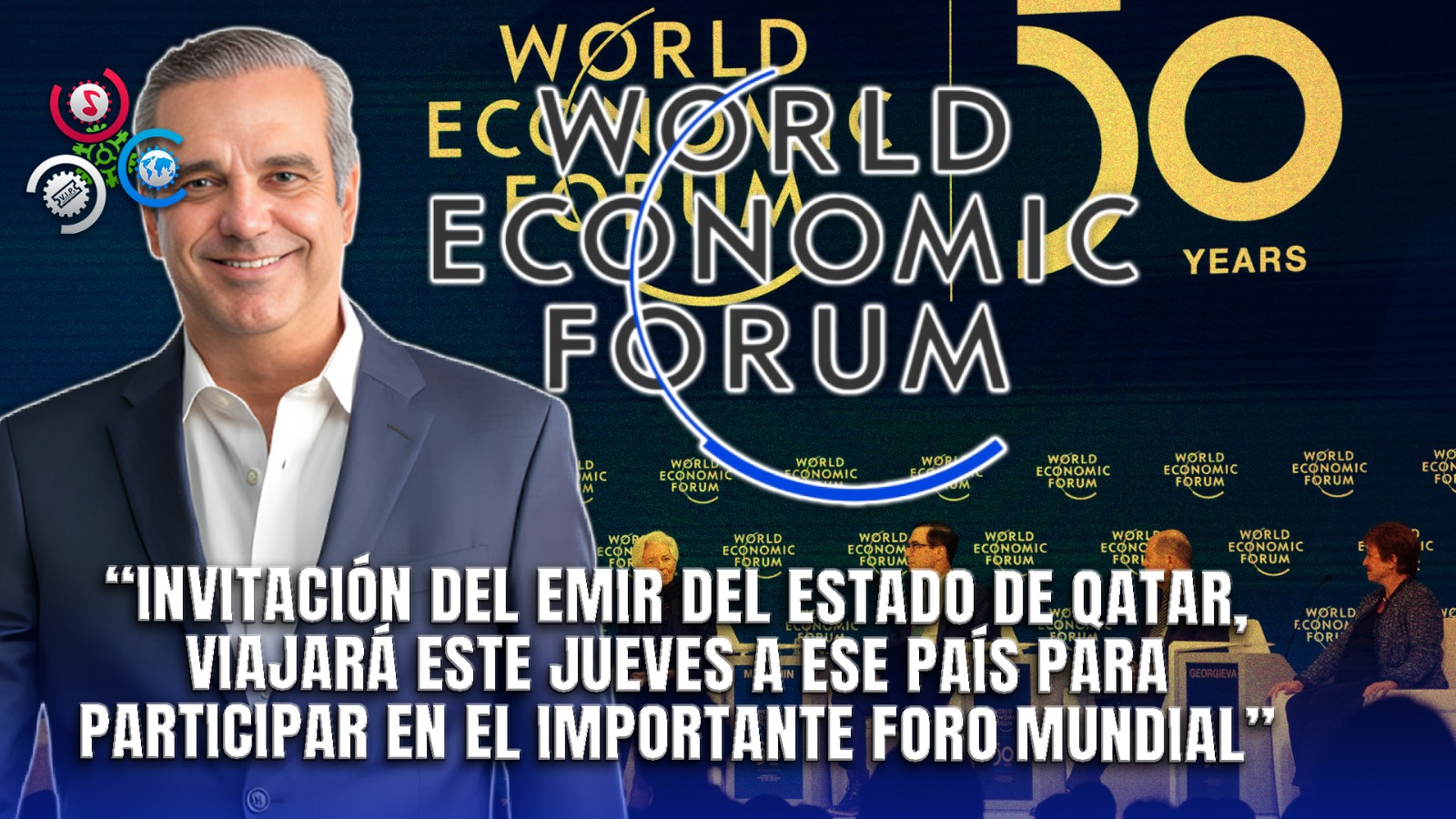 Luis Abinader Viaja A Qatar Para Foro Mundial Y Fortalecer Lazos Diplomáticos