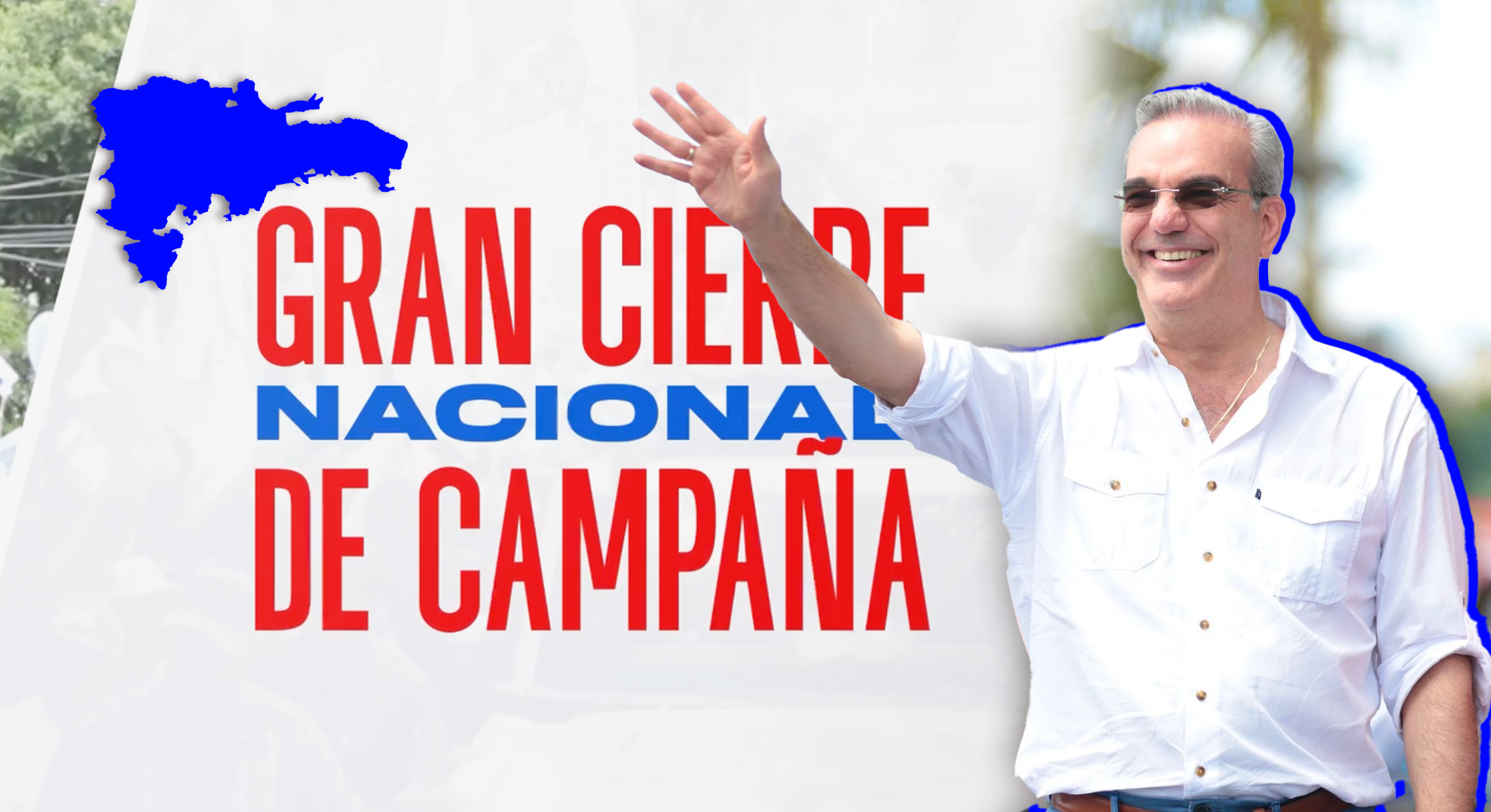 Cierre Nacional De Campaña: Caravana Simultánea En Todo El País Con Presidente Luis Abinader