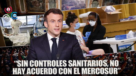 MACRON EXIGE: Francia Condiciona El Acuerdo Mercosur A Mayores Controles Sanitarios
