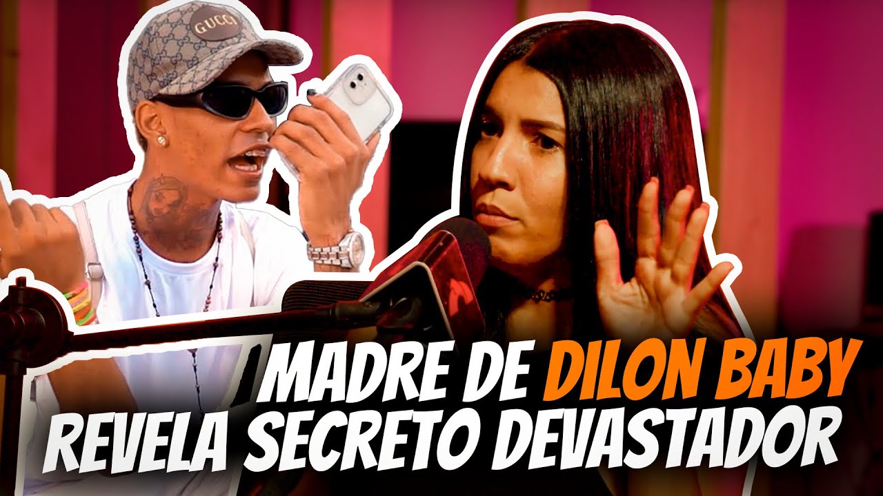 Madre De Dilon Baby Revela Secreto Devastador De Su Hijo