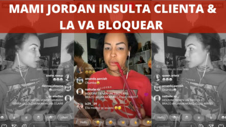 Mami Jordan Degreñada Le Comunica A La Clienta Que Después De La Promo Va Bloqueada! | Brechan2