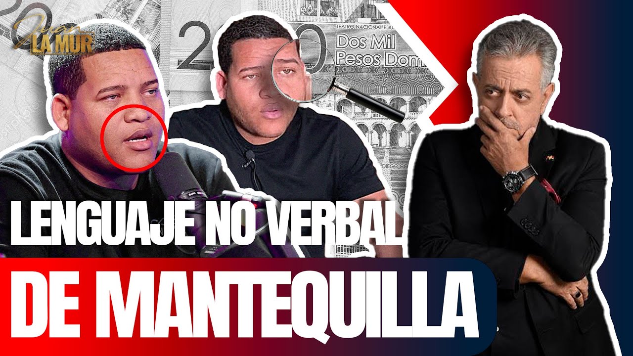 MANTEQUILLA: ¿DE VACA O DE TORO? (La Mur Analiza El Lenguaje No Verbal De “Mantequilla”)