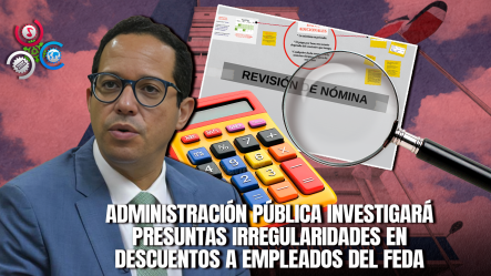 MAP Designará Comisión Técnica Para Auditar Nómina Del FEDA Tras Denuncias De Cobros Irregulares