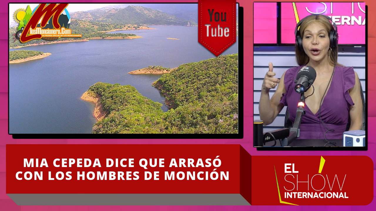 Mia Cepeda Dice Que Arrasó Con Los Hombres De Monción