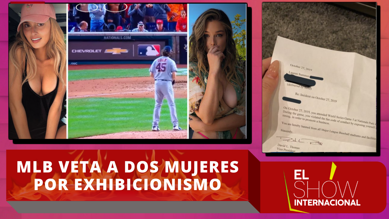 MLB Veta A Dos Mujeres Por Exhibicionismo
