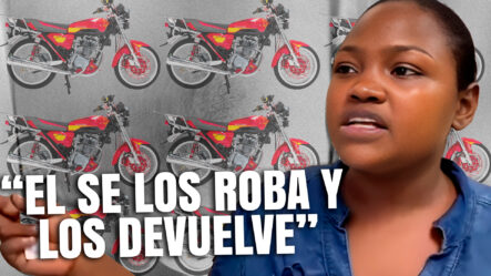 Hermana De Ladrón De Motocicletas Justifica Que Solo Se ROBÓ UN MOTOR