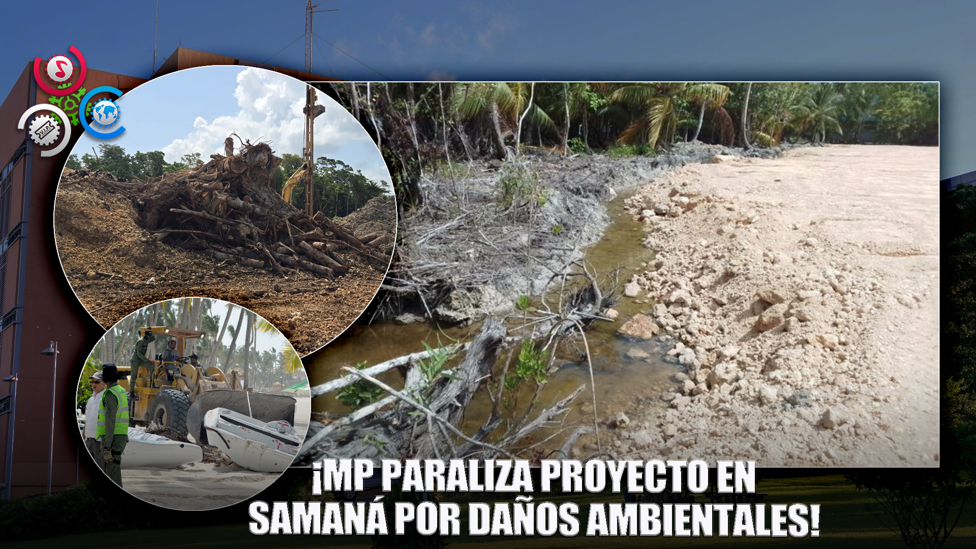 MP Paraliza Proyecto En Samaná Por Daño Ambiental