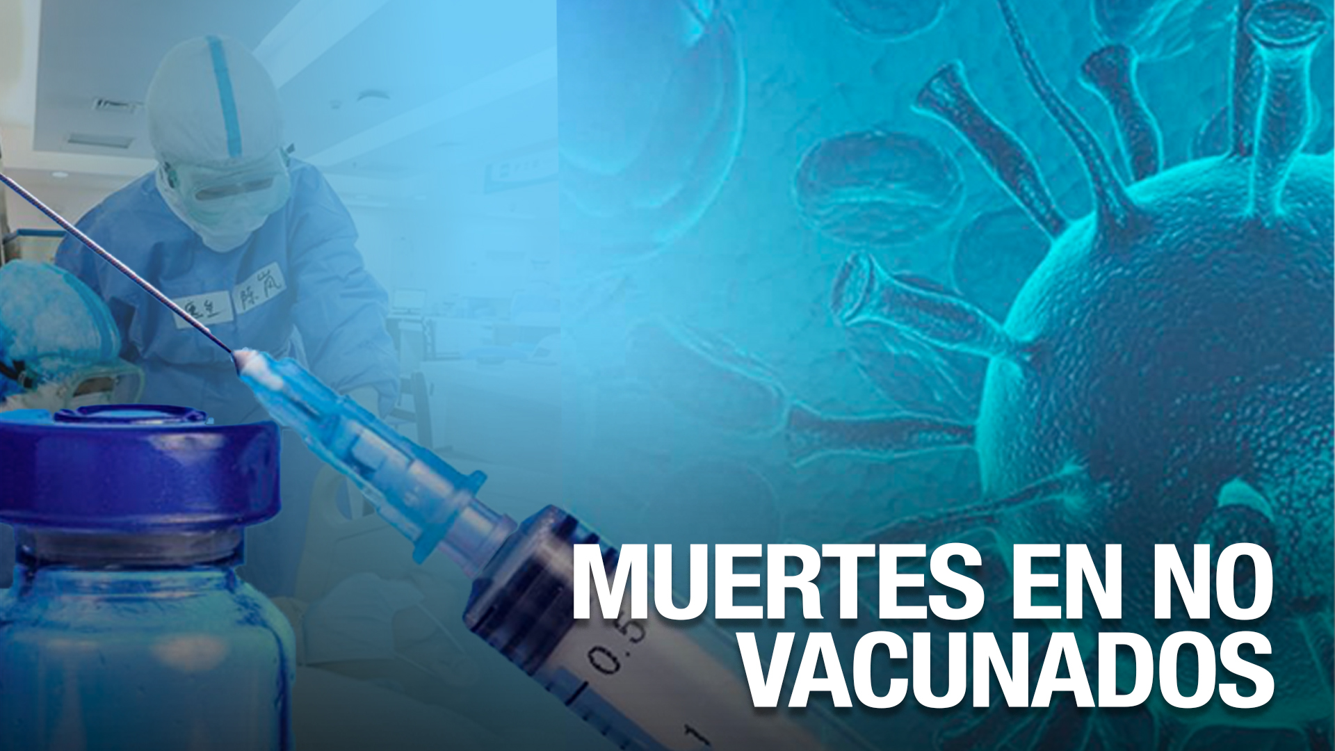 Mayoría De Muertes Por Covid En Los Ultimos Días Han Sido Reportadas En NO Vacunados
