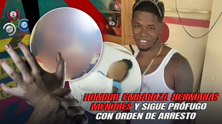 Madre Denuncia Que Sus Dos Hijas Menores Fueron Violadas Y Embarazadas Por El Mismo Hombre En SDE