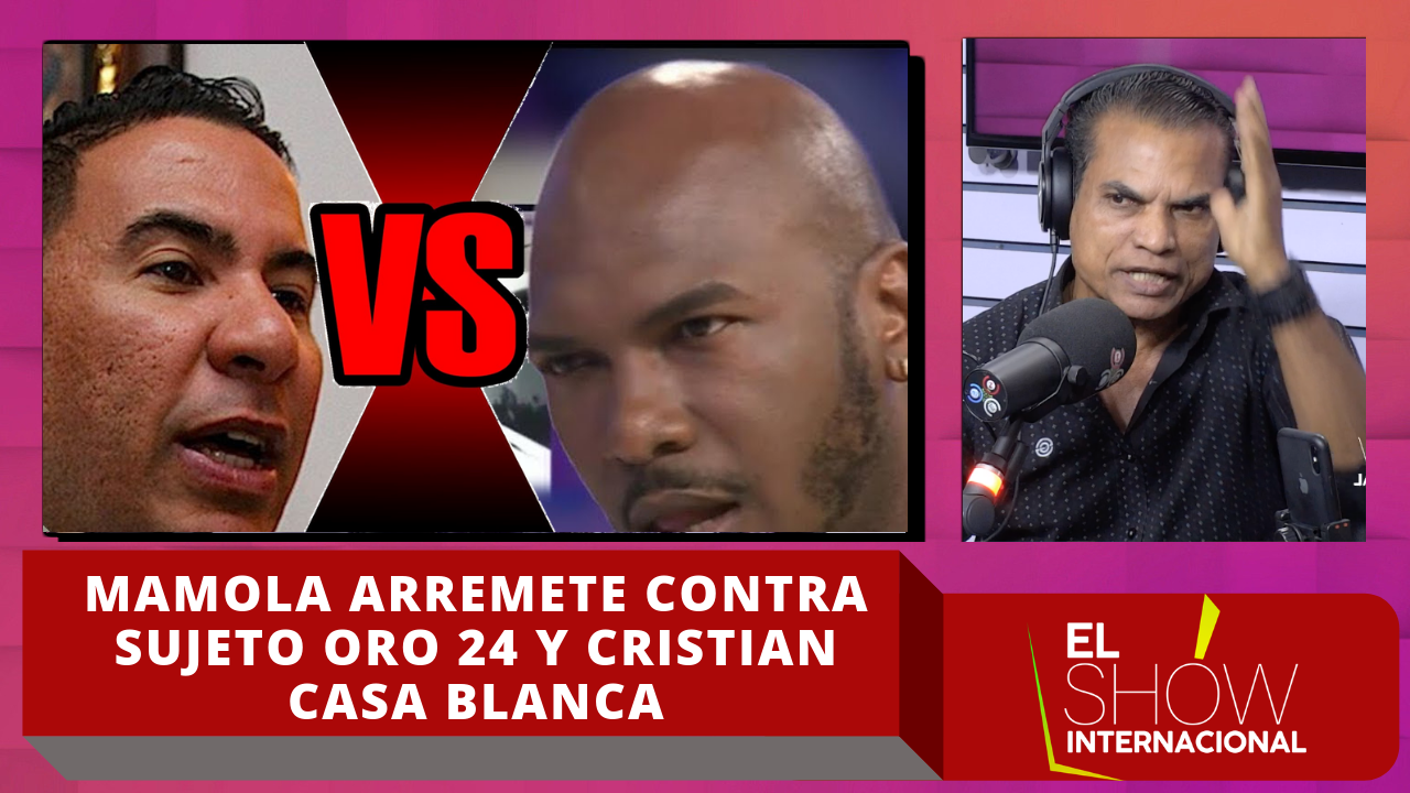 ¡Fuego! Mamola Arremete Contra Sujeto Oro 24 Y Cristian Casablanca
