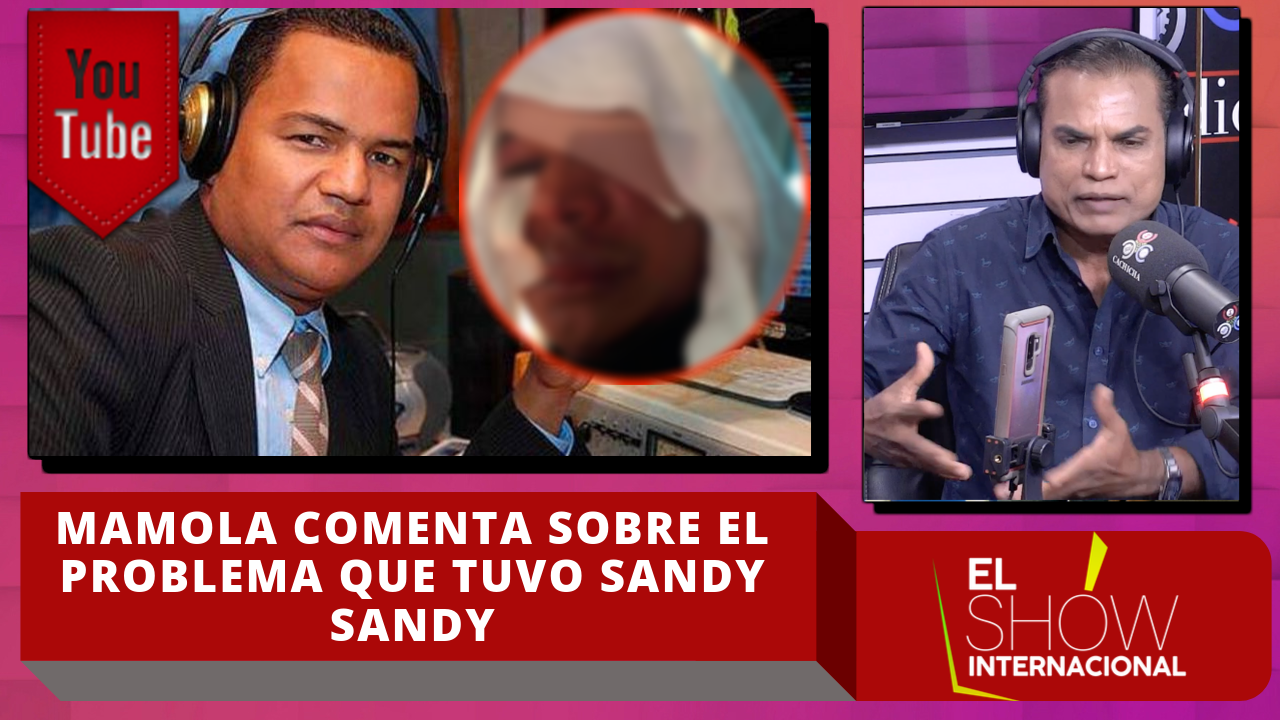 Mamola Comenta Sobre El Problema Que Tuvo Sandy Sandy