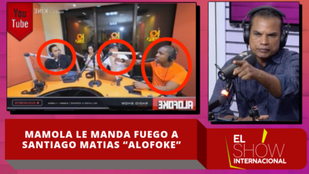 Mamola Le Manda Fuego A Santiago Matias Alofoke Por Su Actitud En Alofoke Radio Show