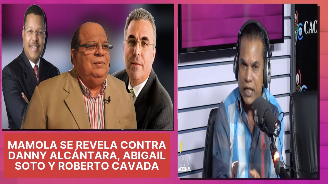 El Internacional Mamola Se Revela Contra Dany Alcántara, Abigail Soto Y Roberto Cavada
