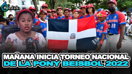 Mañana Inicia Torneo Nacional De La Pony Beisbol 2022 – 6to Sentido By Cachicha