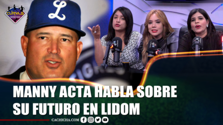 Manny Acta Habla Sobre Su Futuro En LIDOM – Curva Deportiva By Cachicha