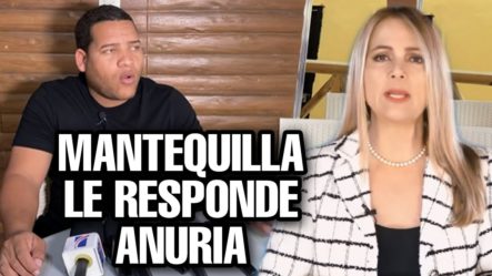 Mantequilla Le Responde A Nuria Tras Reportajes