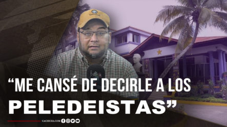 Manuel Cruz: “me Cansé De Decirle A Los Peledeistas Que Esto Venía”