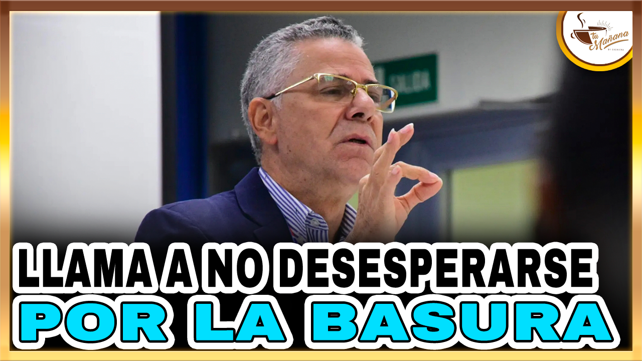 Manuel Jiménez Llama A No Desesperarse Por La Basura | Tu Mañana By Cachicha