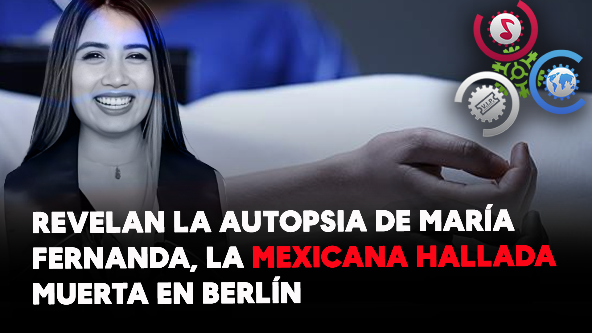 Revelan La Autopsia A María Fernanda Mexicana Hallada Muerta En Berlín