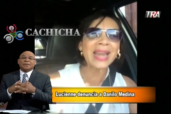 Marino Zapete: Lucienne Carlos Le Dice Sus Verdades A Danilo Medina “¡Mire Sr. Medina, Nosotros Los Dominicanos Somos Quienes Aportamos Eso Con Nuestro Dinero!”