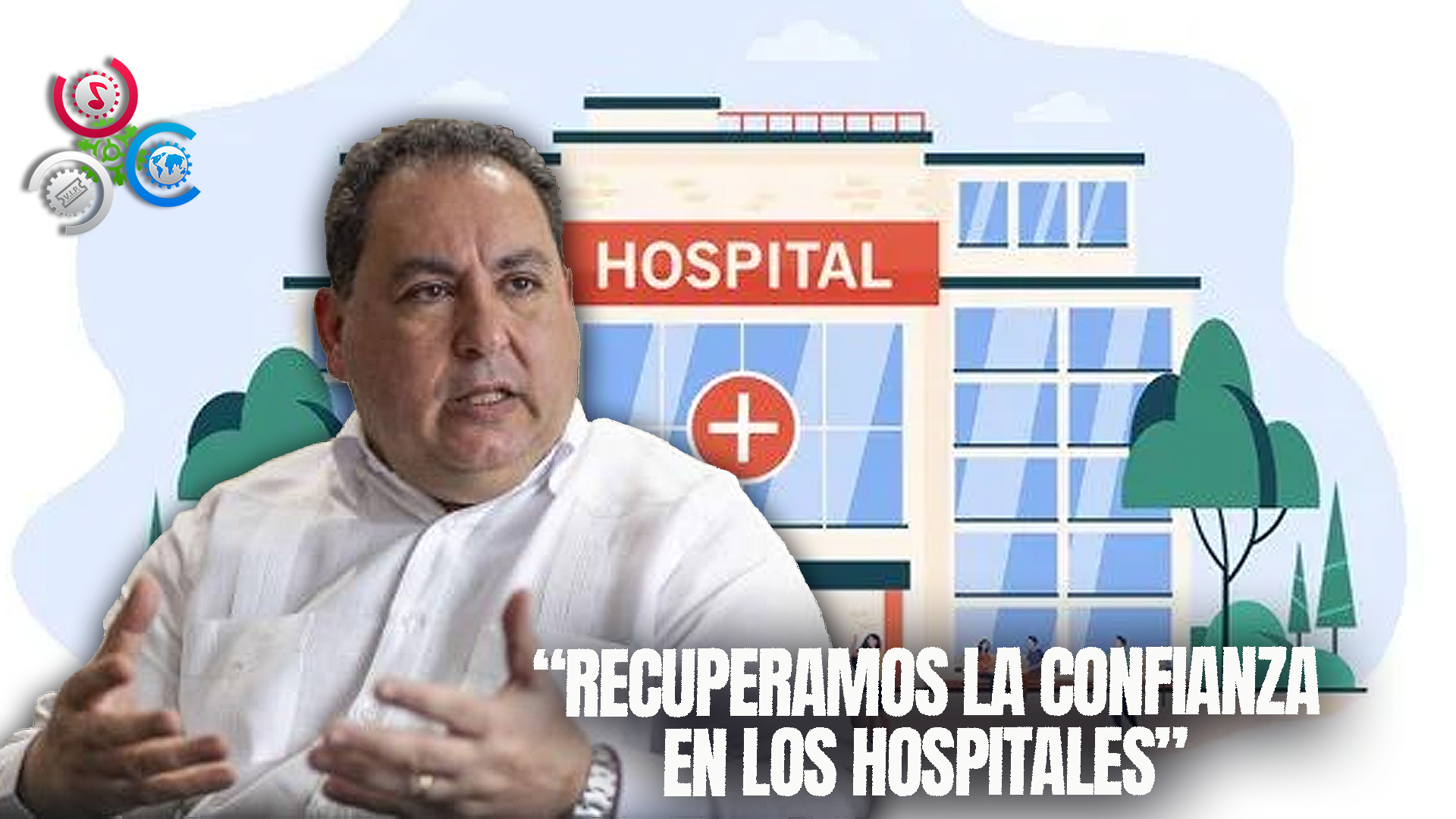 Mario Lama: Hemos Recuperado La Confianza En Los Hospitales