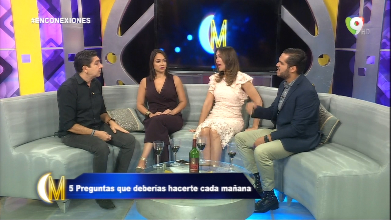 En Conexiones: ¿Cuáles Son Las 5 Preguntas Que Deberías Hacerte Cada Mañana?