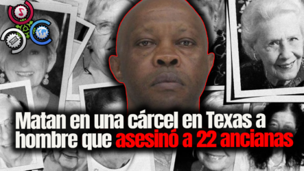 Matan En Una Cárcel En Texas Asesino En Serie Que MATO A 22 ANCIANAS