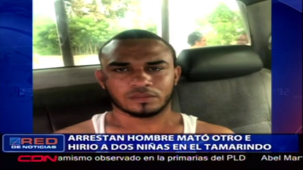Arrestan Hombre Que Mató Otro E Hirió A Dos Niñas En El Tamarindo  