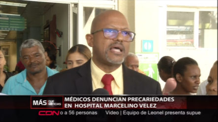 Médicos Denuncian Precariedades En Hospital Marcelino Velez