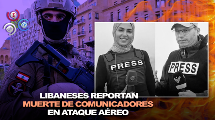 Ataque Aéreo En El Sur Del Líbano Deja Varios Periodistas Muertos