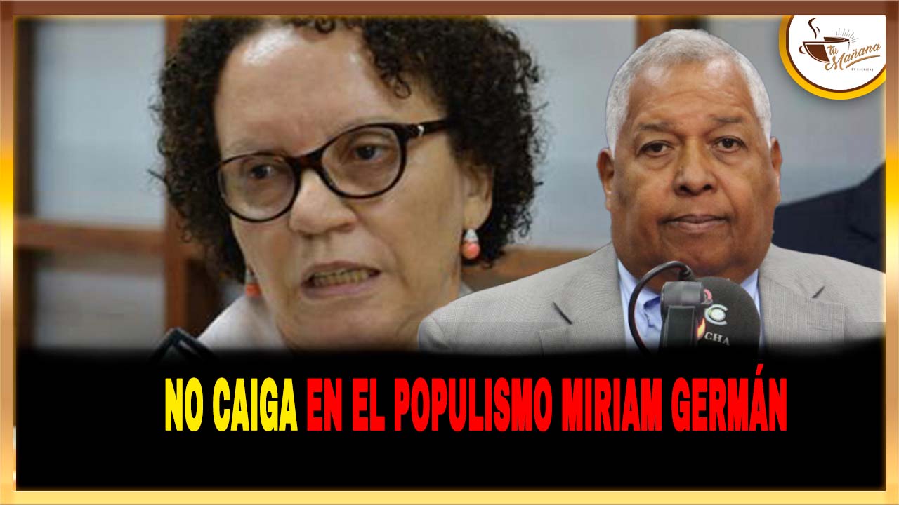 Meltin Pineda –  Miriam German No Caiga En El Populismo | Tu Mañana By Cachicha