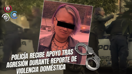 Mexicana Agrede A Policía Tras Llamado De Su Expareja Por Violencia Doméstica En CDMX