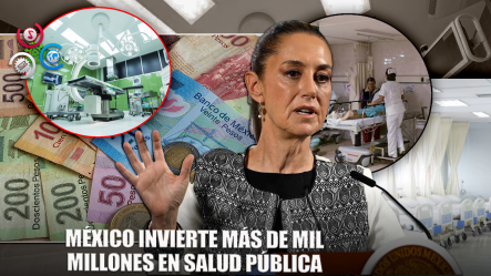México Invertirá Más De US$1,050 Millones En Salud Pública
