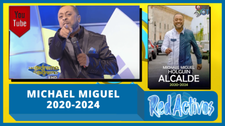 Michael Miguel Enciende Las Redes Sociales Con Su Lanzamiento Como Alcalde Para El 2020 2024